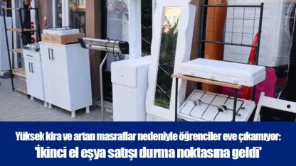 Yüksek kira ve artan masraflar nedeniyle öğrenciler eve çıkamıyor: 'İkinci el eşya satışı durma noktasına geldi'