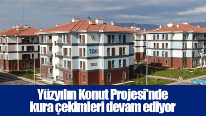 Yüzyılın Konut Projesi'nde kura çekimleri devam ediyor