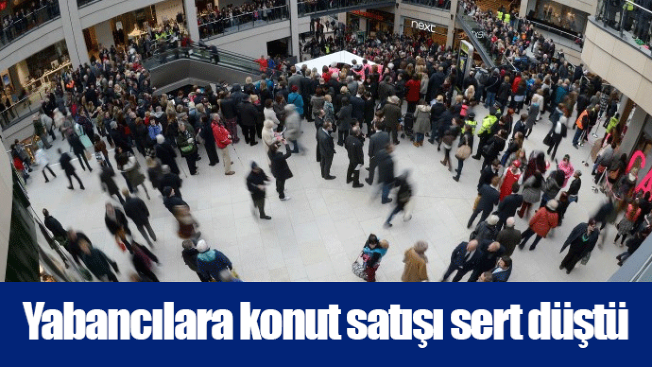 Yabancılara konut satışı sert düştü